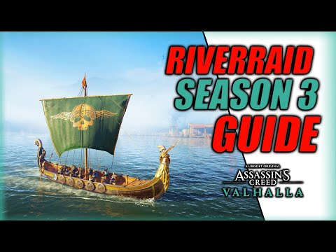 Die RIVER RAIDS sind endlich gut ?! | Season 3 Riverraid KOMPLETT Guide  | Ac Valhalla
