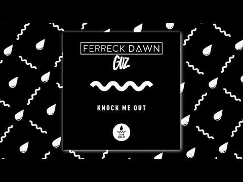Ferreck Dawn & GUZ - Knock Me Out