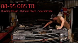 88-95 OBS GM TBI Running Rough, Dying, & Hunting for Idle