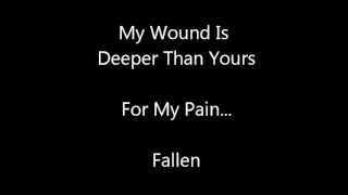 For My Pain- My Wound Is Deeper Than Yours