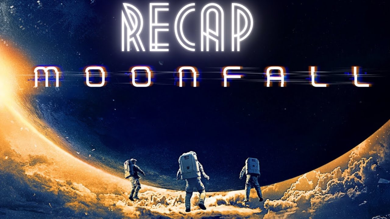 Moonfall Full Movie Recap | Movie Explained | Serious Spoilers