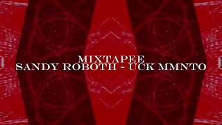Download lagu MIXTAPEEE - (SANDY ROBOTH UCK MMNTO) NEWWWW 2026!!!!! #bkrat mp3
