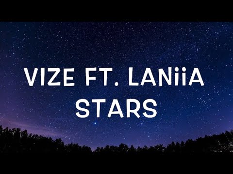 VIZE feat. Laniia - Stars Lyrics