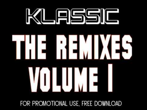 Klassic - The Remixes (Vol 1) Free Download (Preview)