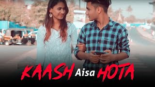 Kaash Aisa Hota | Umar Maniyar | Prati | Darshan Raval | By NOOR CREATION