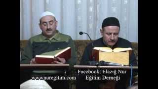 Risale-i Nur Dersi 07. 03. 2012 (Anlatan: Mahmud Çanga)