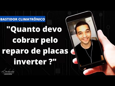 Vídeo: Quanto cobrar pelo reparo de placas inverter? 3 faixas