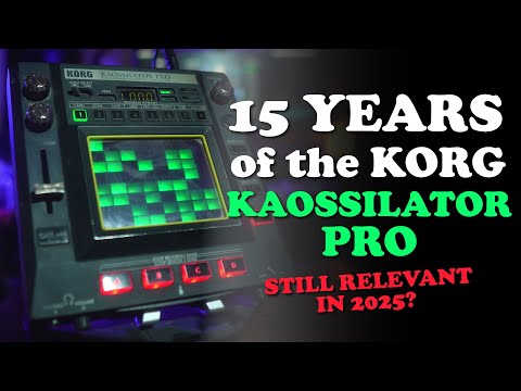 KORG Kaossilator Pro | FIFTEEN YEARS Later