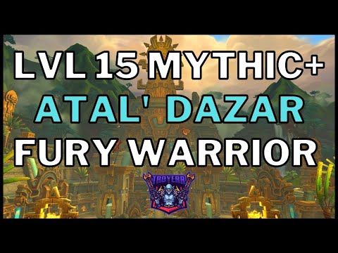 Atal' Dazar Mythic+ 15: Fury Warrior POV