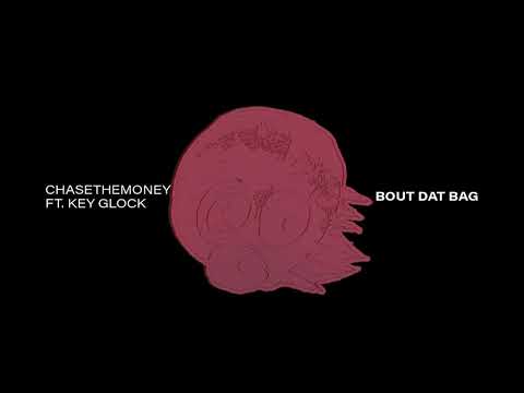 ChaseTheMoney ft. Key Glock - Bout Dat Bag