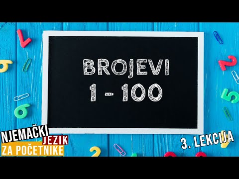 Lekcija 3 | Njemački jezik za početnike A1 | Brojevi 1-100 |  Zahlen 1-100