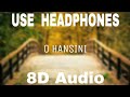 O HANSINI 8D AUDIO DIL VIL PYAR VYAR HARIHARAN