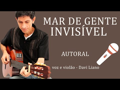 Mar De Gente Invisível - Davi Liano
