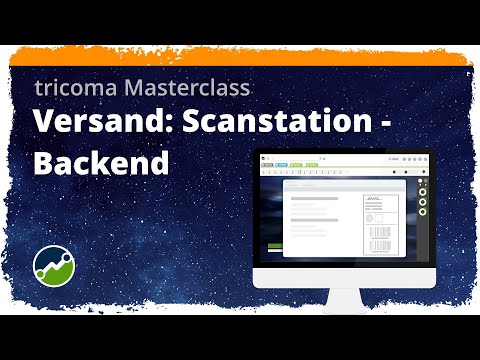 tricoma Masterclass - Versand: Scanstation Backend - #logistik #warenversand #ecommerce