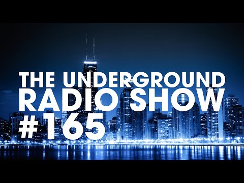 The Underground Radio Show #165