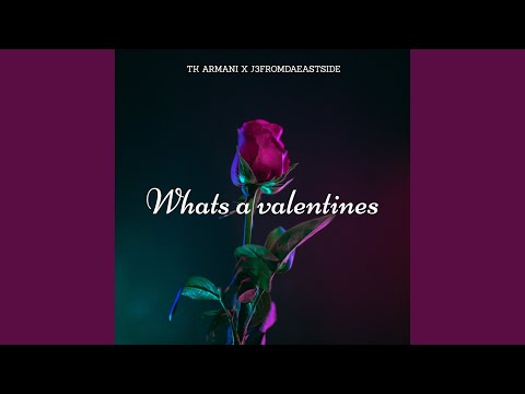 Whats a Valentines