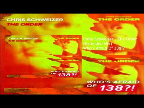 Chris Schweizer - The Order (Extended Mix)