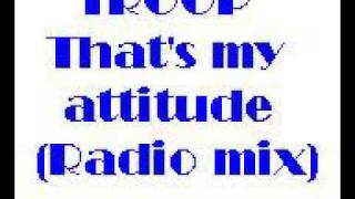 TROOP - That's my attitude(Radio mix)feat.Wrecks-N-Effect