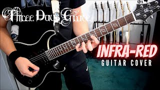 Three Days Grace - Infra-Red (Guitar Cover)