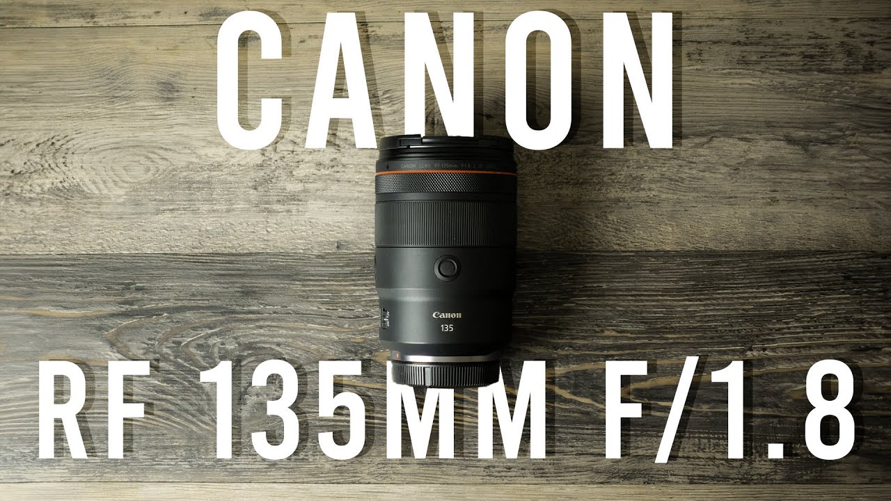 Canon RF 135mm F/1.8 Review and Sample Images