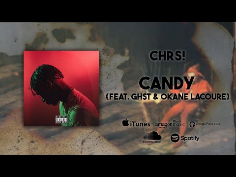 chrs! - CANDY (feat. Ghst & Okane LaCoure) (Official Audio)