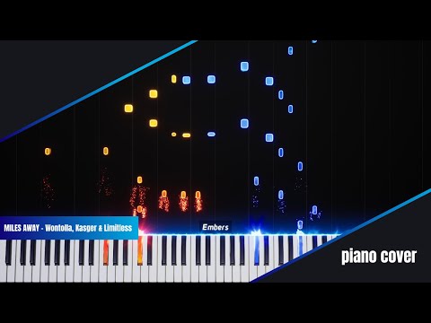 Miles Away - Wontolla, Kasger & Limitless (piano cover)