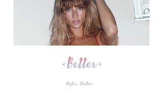 Niykee Heaton - Better (Lyrics - Letra en español)