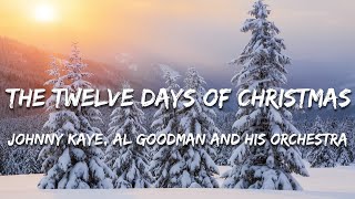 Johnny Kaye, Al Goodman and His Orchestra - The Twelve Days Of Christmas (Lyrics)