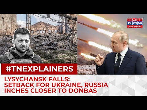 Significance of Fall of Luhansk in Russia-Ukraine War. Is Donetsk Next? | World News | English News