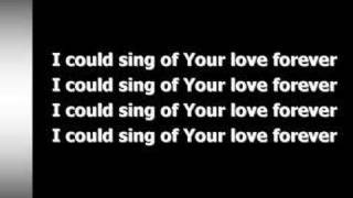 I Could Sing of Your Love Forever (worship video w/ lyrics)