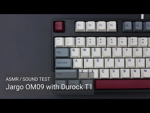[ASMR / Sound Test] Jargo OM-09 with relubed Durock / JWK T1 Tactile switches