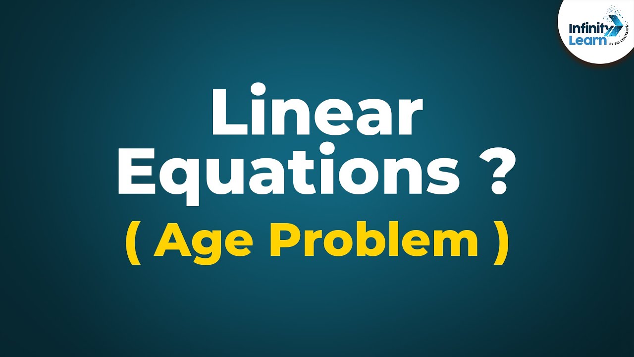 Linear Equations – Example (Ages) (GMAT/GRE/CAT/Bank PO/SSC CGL) | Don't Memorise