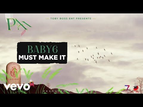 Baby6 - Must Make It (Official Audio)