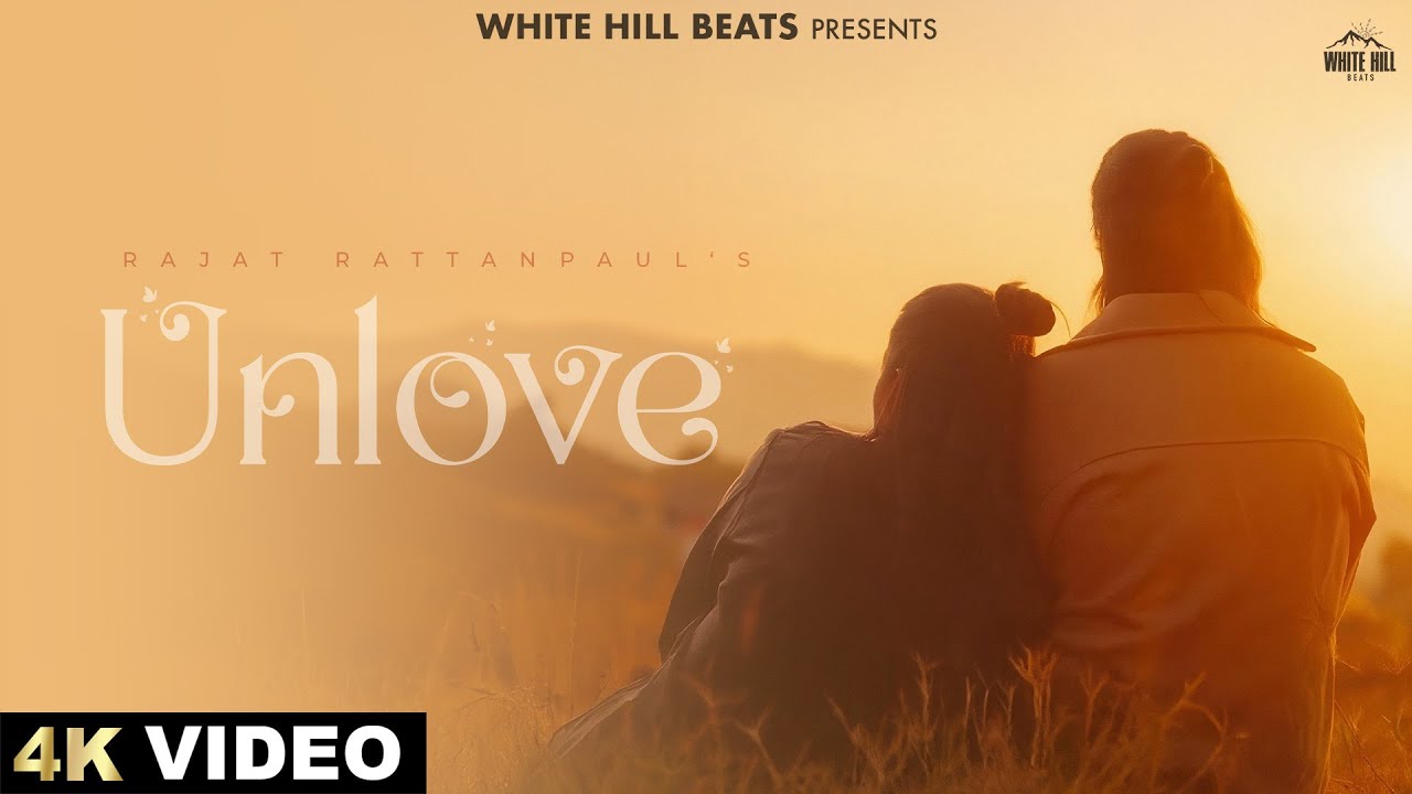 Unlove Lyrics | Rajat Rattanpaul
