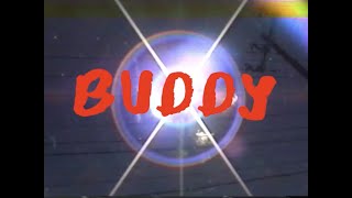 Buddy Music Video