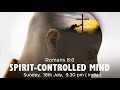 20210718 Spirit Controlled Mind