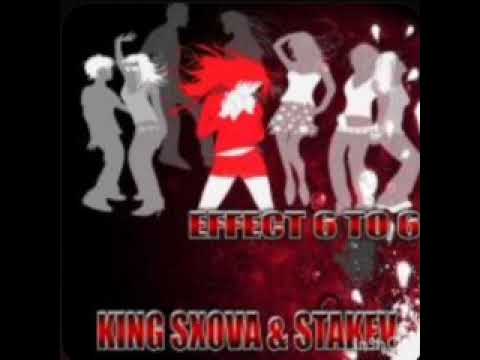 King Sxova & Stakev - Effect 6 to 6