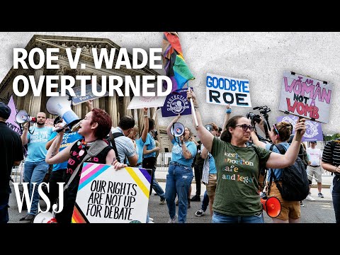 What Overturning Roe v. Wade Means for Abortion Access in the U.S. | WSJ