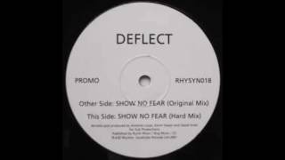 Deflect ‎– Show No Fear