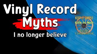 Vinyl Record Myths I