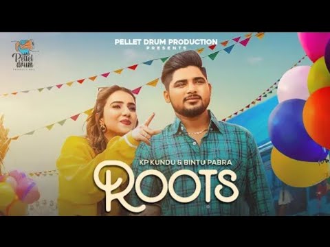 Roots (OFFICIAL VIDEO) Bintu Pabra | Bamboo Beat | KP Kundu | New Haryanvi Songs 2022 | Roots Song