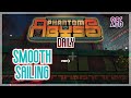 SMOOTH SAILING Phantom Abyss Daily 19 6 2025