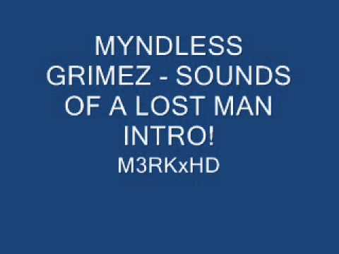 Myndless Grimez - Sounds Of A Lost Man(Intro)