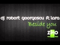 Dj Robert Georgescu feat. Lara-Beside you 