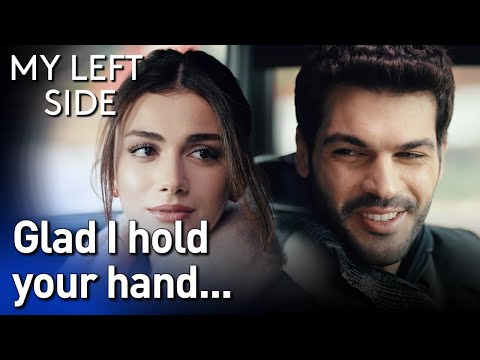 Glad I Hold Your Hand...😍💞💕 - Sol Yanım | My Left Side