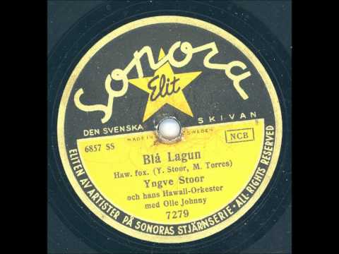 Yngve Stoor och hans Hawaii-Orkester med Olle Johnny - Blå Lagun