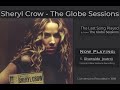 Riverwide -  - by Sheryl Crow - from the "Globe Sessions" (original)