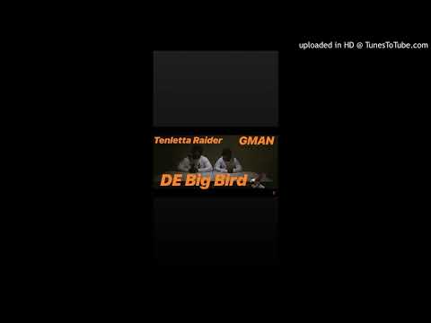 DE BIG BIRD - TLG Raider X G MAN (PROD BY. Hermanata)