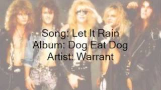 Warrant- Let It Rain