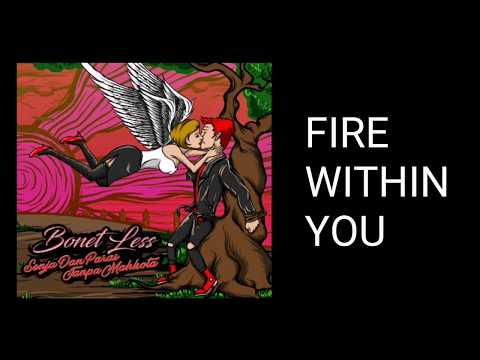Bonet Less Ft. Vania - Fire Within You (Lyric)